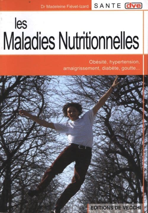 Les maladies nutritionnelles - Madeleine Fiévet-Izard