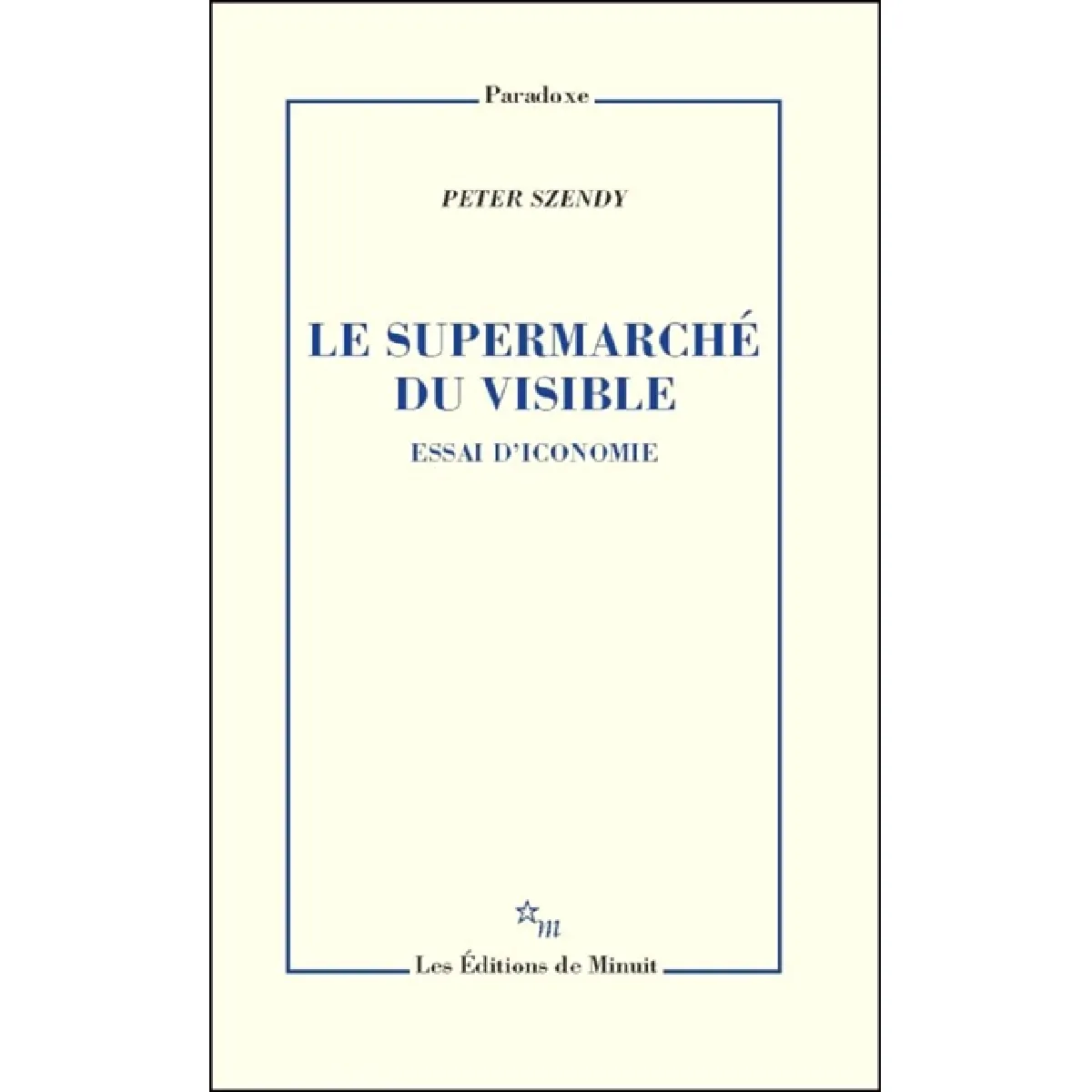 Le supermarché du visible : essai d'iconomie